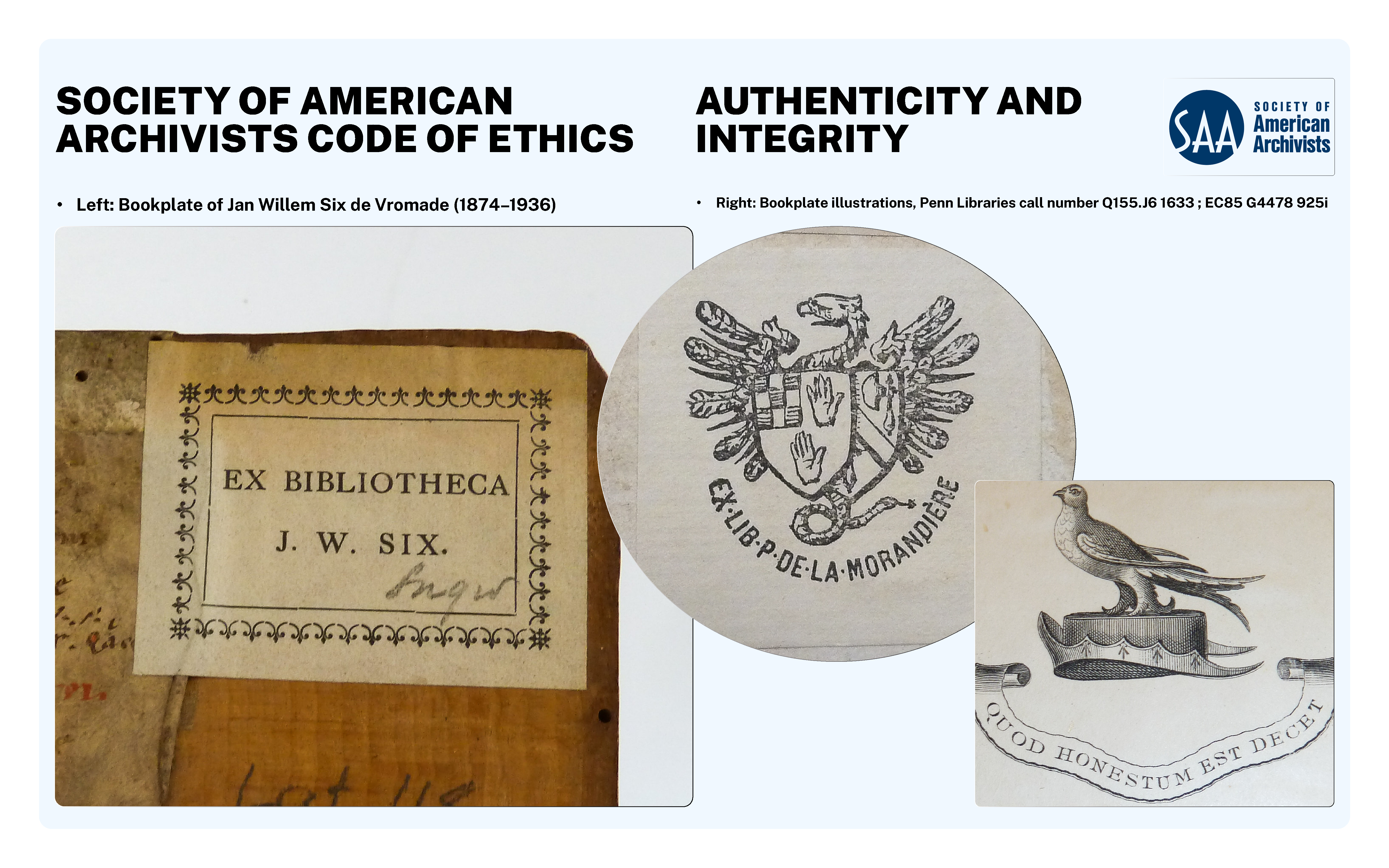 Society of American Archivists Code of Ethics, authenticity and integrity, featuring a left bookplate of Jan Six (1874-1936) and a right emblem with an eagle.