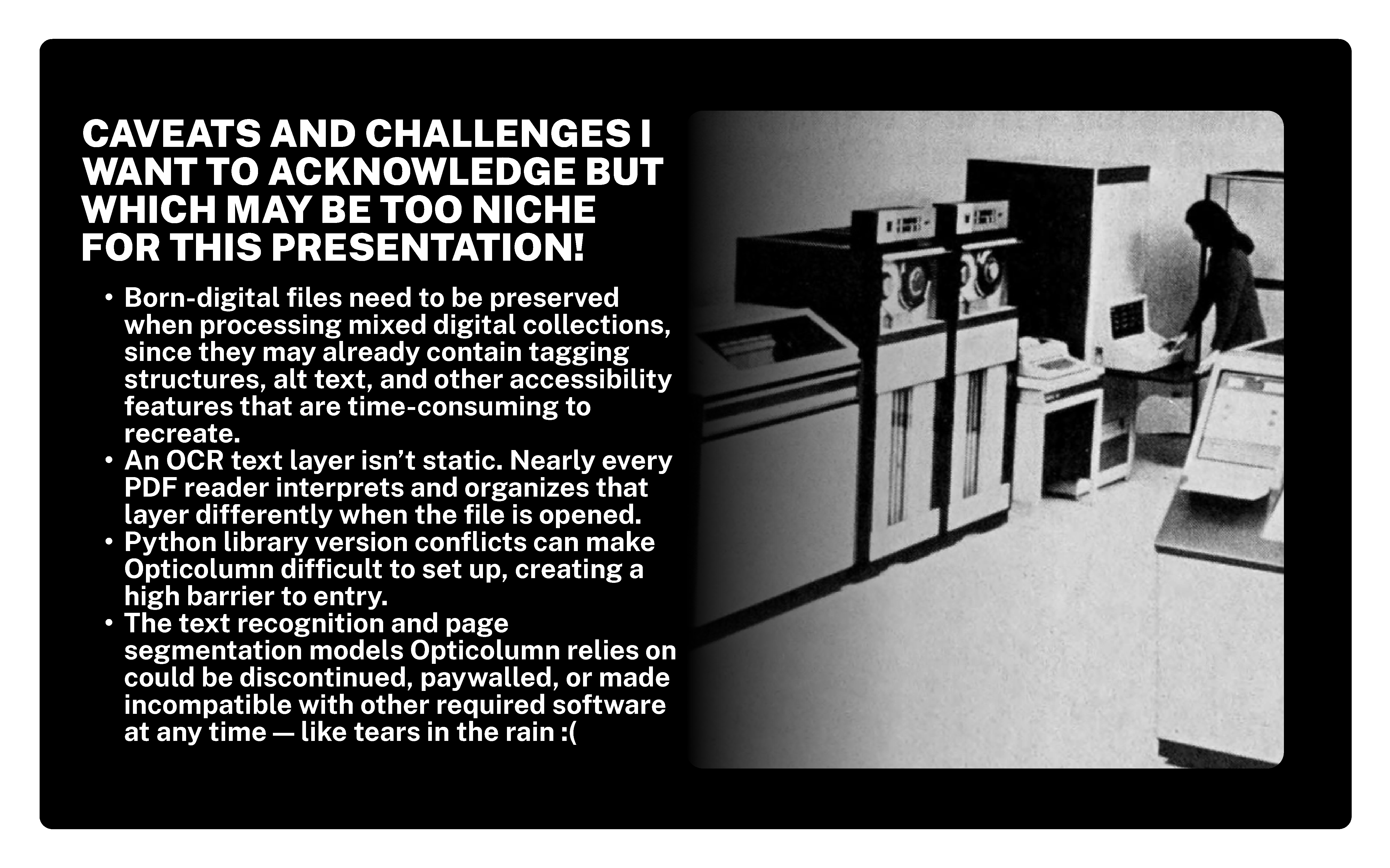 A person stands in front of a row of old, bulky machines, each with a screen, as they work on a task. The woman appears to be handling or organizing documents.